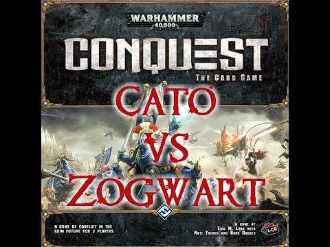 Warhammer 40K: Conquest the Card Game (Cato vs. Zogwart)