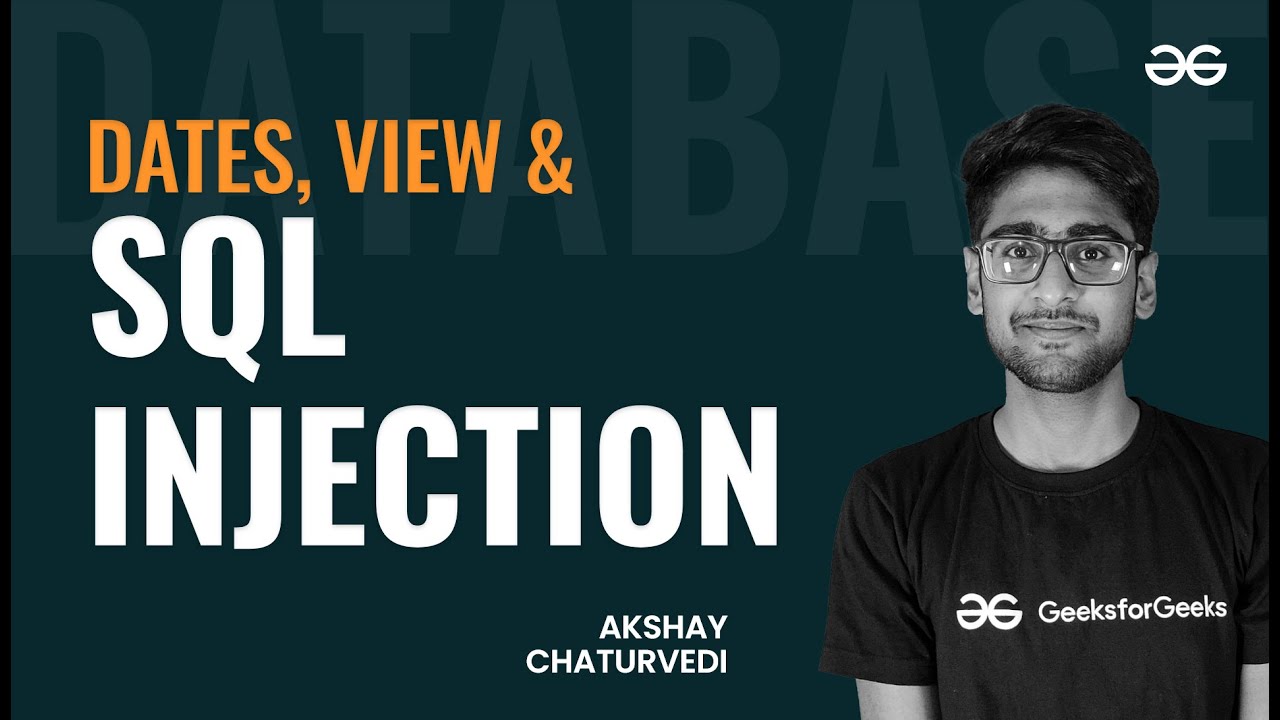 Dates, Views, Injection in SQL | SQL for Beginners