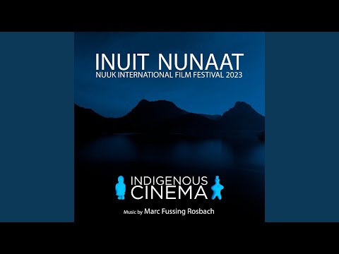 Indigenous Cinema | Inuit Nunaat 2023