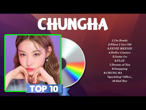 Chungha Songs Playlist 2024 - Top Tracks 2024 Playlist - Billboard Best Singer Chungha Greatest