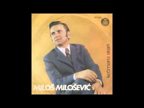 Milos Milosevic - Krcmaru stari - (Audio 1973) HD