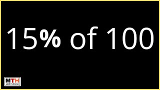 What is 15 percent of 100 (15% of 100)