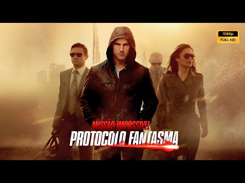 Missão Impossível Protocolo Fantasma (2011) Filme completo em português Revisão e fatos