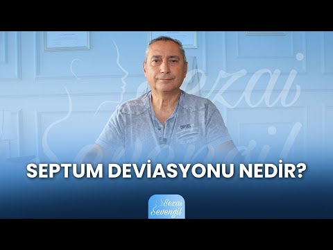 Septum Deviasyonu Nedir? | Op. Dr. Sezai SEVENGİL