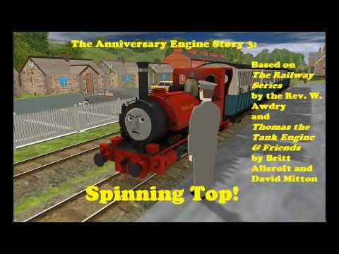 The North Western Railway Series Vol.6: The Anniversary Engine - Story 3: Spinning Top!