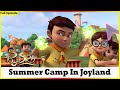 Rudra Summer Camp In Joyland Full Episode 46