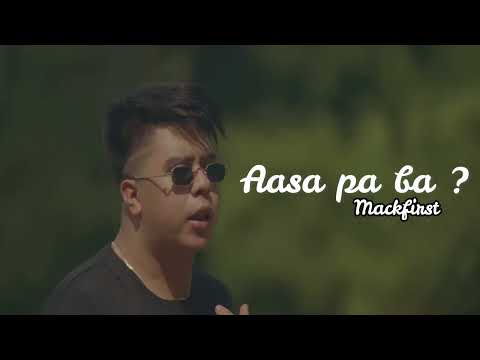 Aasa pa ba - Mackfirst (Prodby; Clinxybeats)