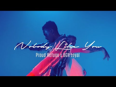 Nobody Like You - Proud Refuge x LxYal (Official Music Video)