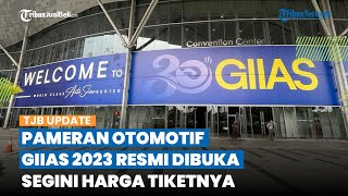 Pameran Otomotif TERBESAR di Indonesia GIIAS 2023 Resmi Dibuka Hari Ini, Intip Segini Harga Tiketnya