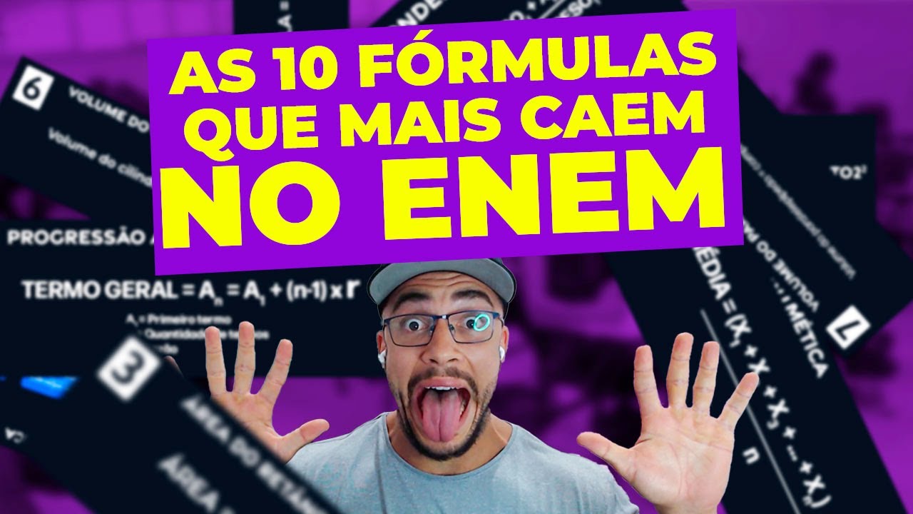 10 FÓRMULAS QUE MAIS CAEM NA PROVA DE MATEMÁTICA DO ENEM!