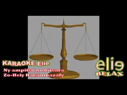 ElieRelax   KARAOKE Elie   Ny Ampitso No Hitsara   Zo hely Ratsimbazafy