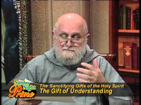 Sunday Night Prime - The Gift of Understanding - Fr. Andrew Apostoli