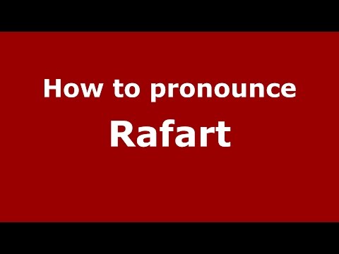 How to pronounce Rafart