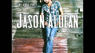 Jason Aldean - If She Could See Me Now