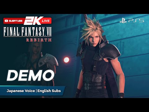 FINAL FANTASY 7 Rebirth FULL Demo Gameplay Walkthrough [PS5] - Japanese Voice English Subs