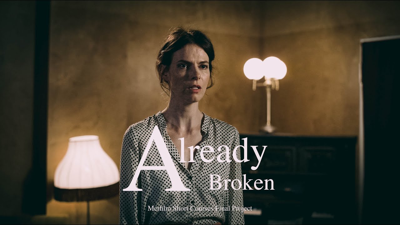Already Broken 微電影