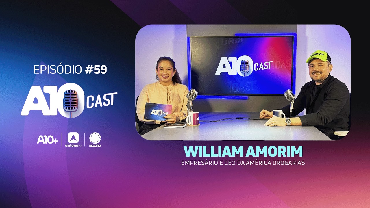 A10Cast: fundador da América Drogaria fala sobre nascimento da empresa e expectativas