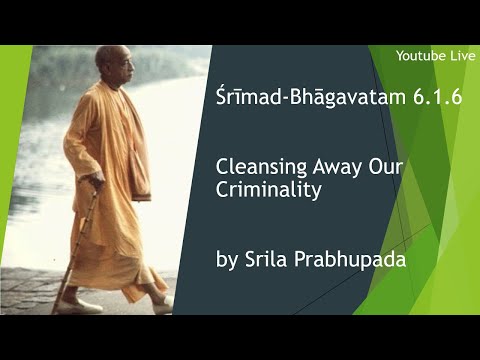 Śrīmad-Bhāgavatam 6.1.6  - His Divine Grace A.C. Bhaktivedant Swami Srila Prabhupada