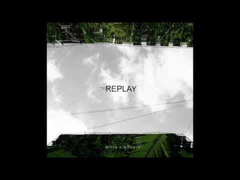 MITYA X WOODJU  - Replay | SB MUSIC
