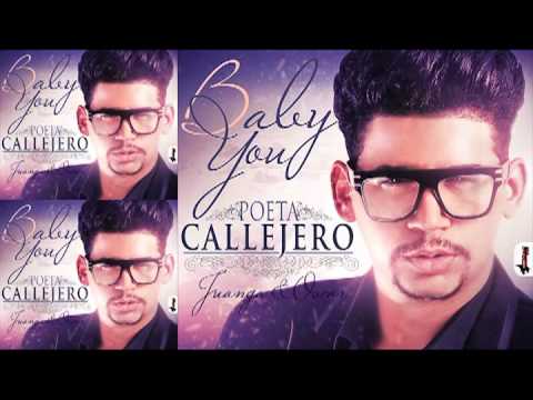 Poeta Callejero Ft. JuanGa & Oscar  "Baby You" (official)