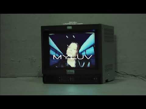 Sensu x Lawrence Hart - MyLuv