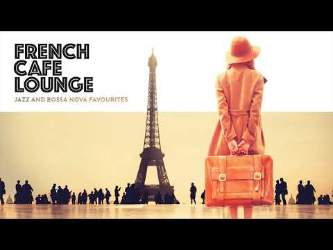 FRENCH CAFE LOUNGE - 2 hours of chill café music