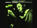GRANT GREEN DOWN HERE ON THE GROUND.wmv