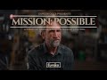 The Story of Mission: Possible