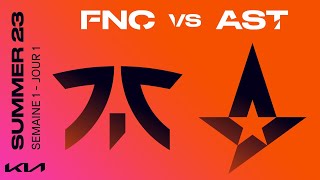 LEC Summer Split 2023 - W1D1 -FNC vs AST