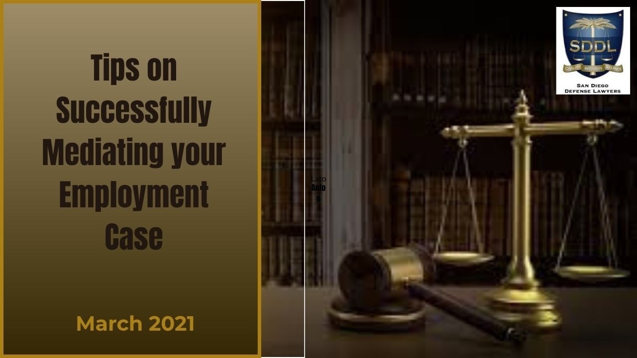 Tips on Successfully Mediating your Employment Case -- March 2021
