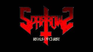 SPARROWS - Rivals of Christ  (FullAlbum) 2012