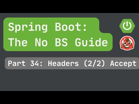 Spring Boot pt. 34: Headers (2/2) Accept