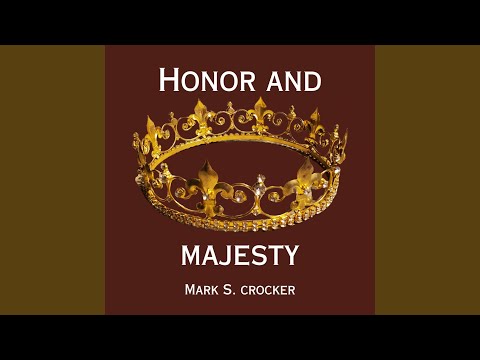 Honor And Majesty