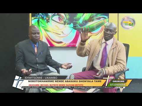 LIVE: KHWITSOMIE SHOW - LIKAMBO NENDE ABAKAMBI MICHAEL MUTINYE, SLEVIAN WETOTO | #LUYAATV LIVE