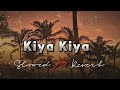 Kiya Kiya (slowed X reverb) welcome l bollywood song l by Dr LøFì mix