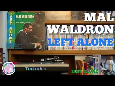 Mal Waldron - Left Alone | Vinyl｜Technics SL1200, Ortofon MC20 Mkii, Accuphase C280
