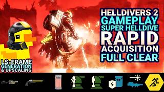 HELLDIVERS 2: RAPID ACQUISITION FULL GAMEPLAY + FRAME GEN & UPSCALE 1080p to 1440p GAMEPLAY RTX 3070