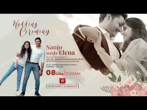 Sanjo weds Elena - WEDDING CEREMONY | St. Thomas Orthodox Church Valiyapally, Kundara | LIVE