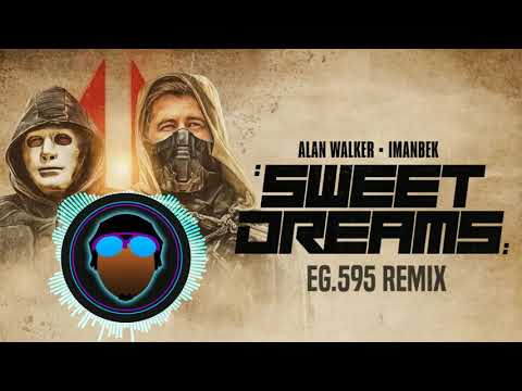 Alan Walker x Imanbek - Sweet Dreams (EG.595 Remix)