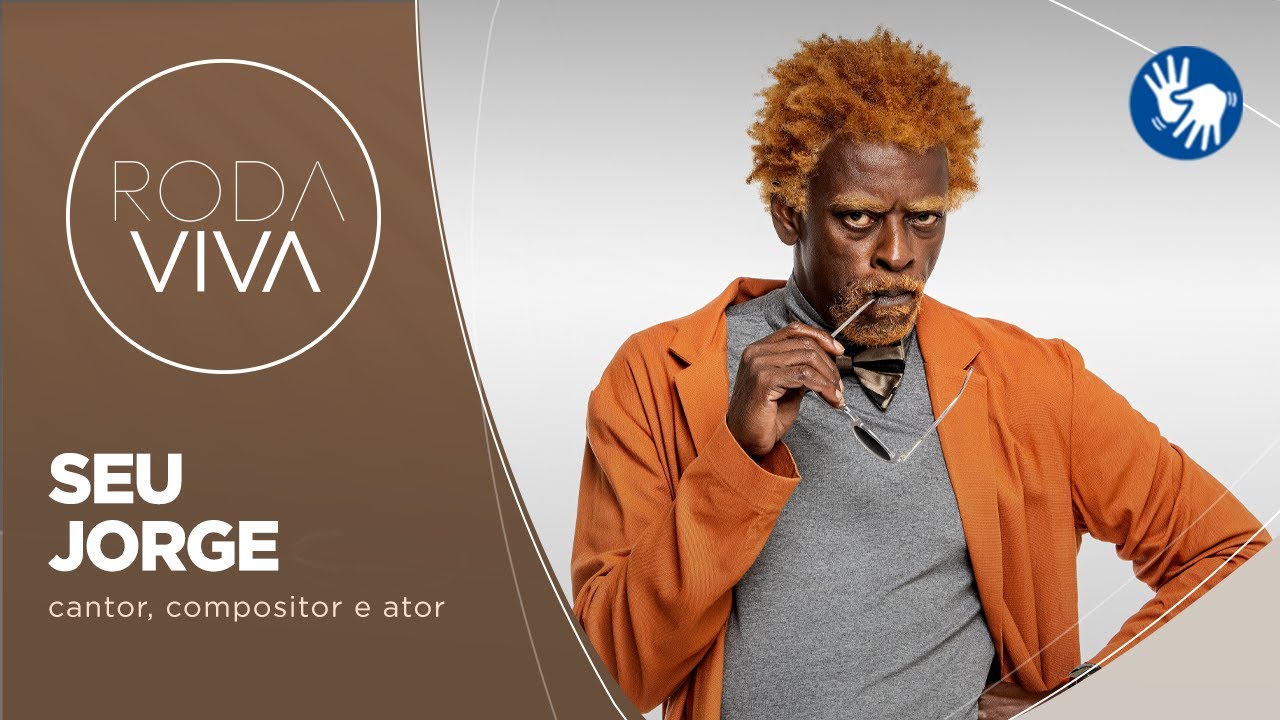 Roda Viva | Seu Jorge | 21/11/2022