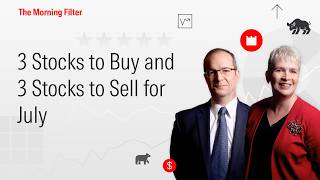 3 Stocks to Buy and 3 Stocks to Sell for July  I June 29, 2026