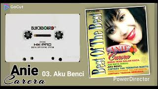Download lagu 03. Aku Benci - Anie Carera mp3 Download lagu 03. Aku Benci - Anie Carera mp3
