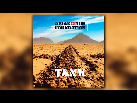 Asian Dub Foundation - Tank (Official Audio)