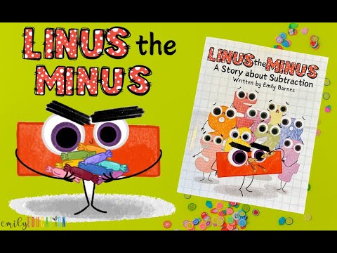 Learn Subtraction with Linus the Minus | Fun Math Story for Kindergarten & 1st Grade by Emily Barnes