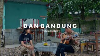 The Panasdalam Bank - Dan Bandung (Cover) by Tiara Monica