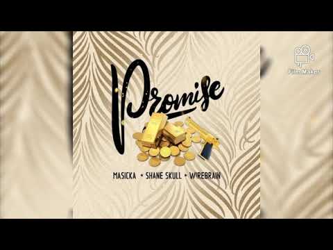 masicka ft shane skull & Wirebrain (promise) October 17 2020