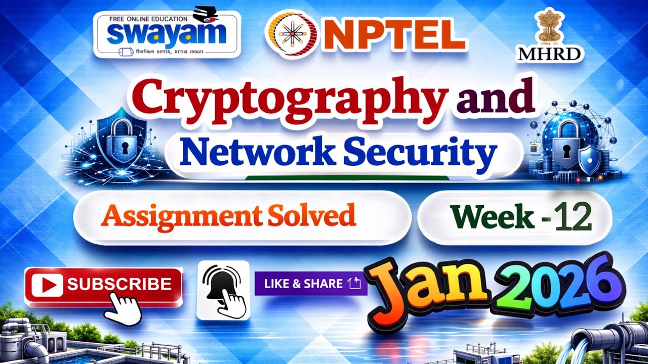 Cryptography and Network Security Week 12 Assignment Ans#Jan2026#NPTELASSIGNMENTS#CryptographyWeek12