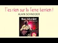 Alain Schneider - T'es rien sur la terre, terrien - chanson pour enfant