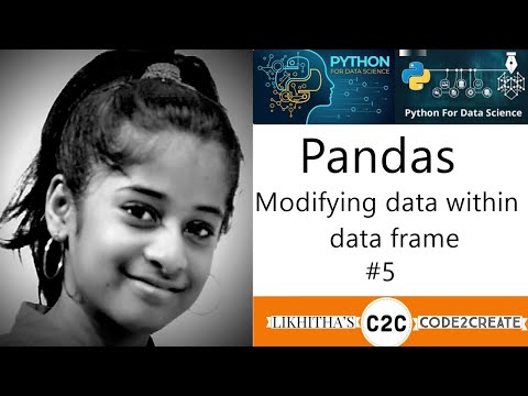 Updating rows and columns  -  Modifying data within Data frame - Pandas tutorial 5/10