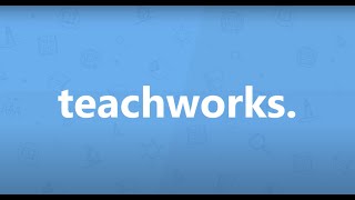 Teachworks video
